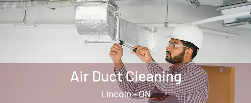  Air Duct Cleaning Lincoln - ON