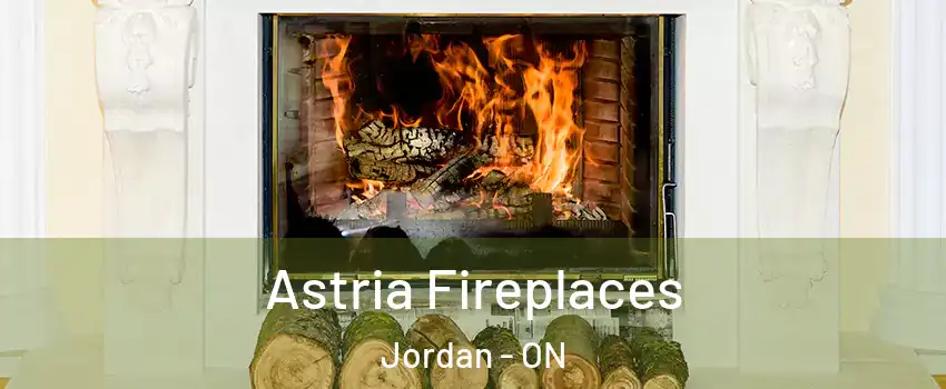 Astria Fireplaces Jordan - ON
