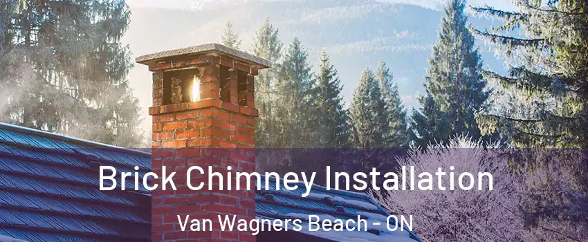  Brick Chimney Installation Van Wagners Beach - ON
