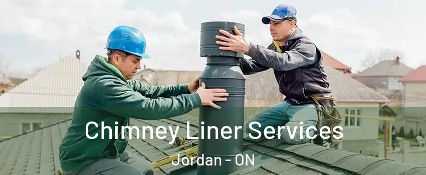 Chimney Liner Services Jordan - ON