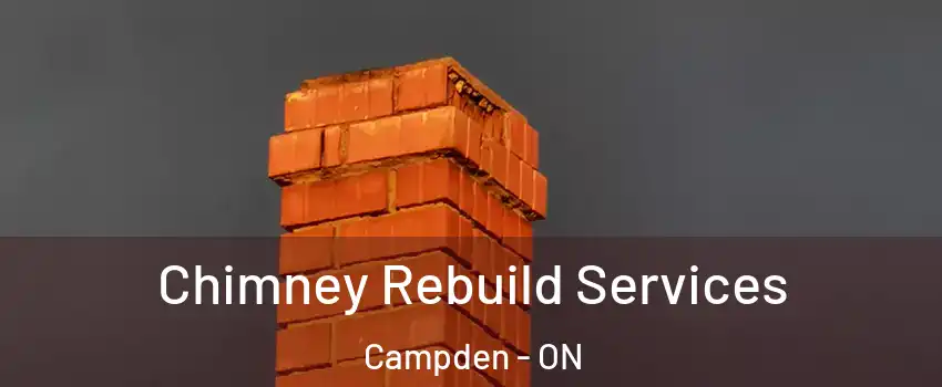  Chimney Rebuild Services Campden - ON