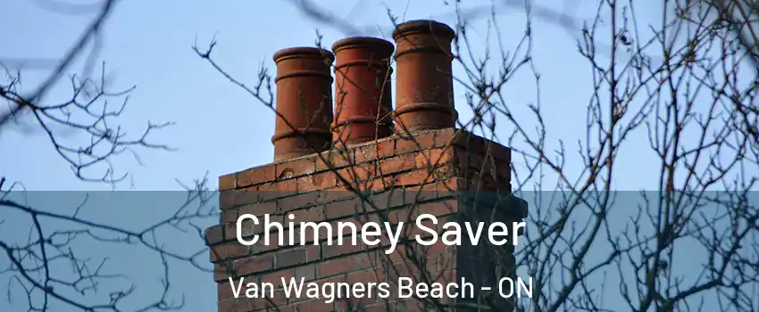  Chimney Saver Van Wagners Beach - ON