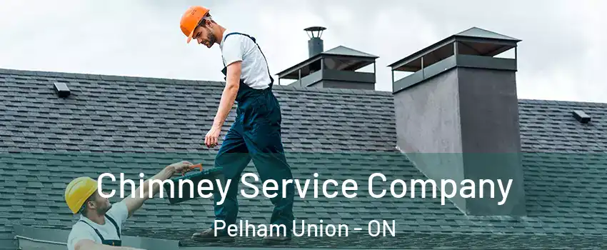  Chimney Service Company Pelham Union - ON