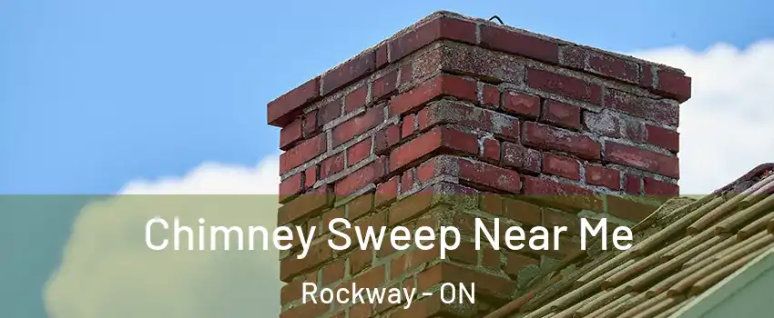  Chimney Sweep Near Me Rockway - ON