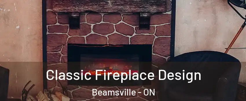  Classic Fireplace Design Beamsville - ON