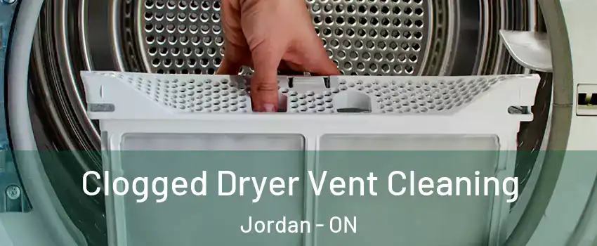 Clogged Dryer Vent Cleaning Jordan - ON