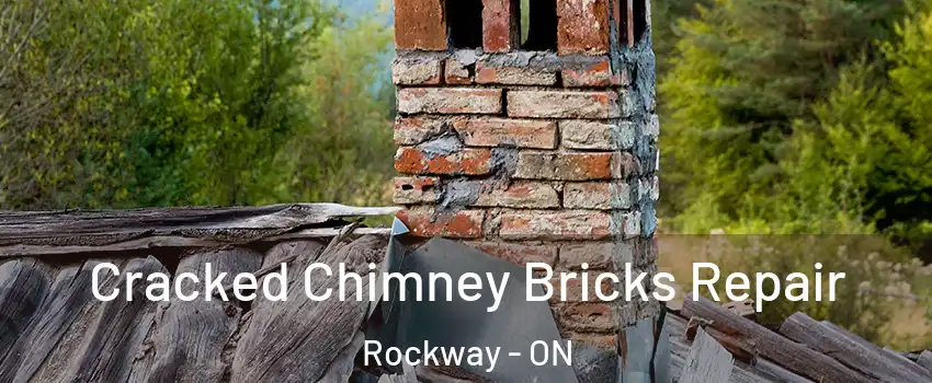  Cracked Chimney Bricks Repair Rockway - ON