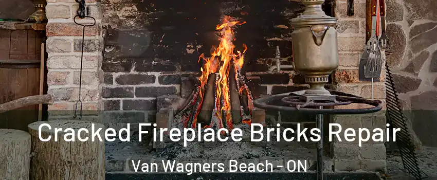  Cracked Fireplace Bricks Repair Van Wagners Beach - ON