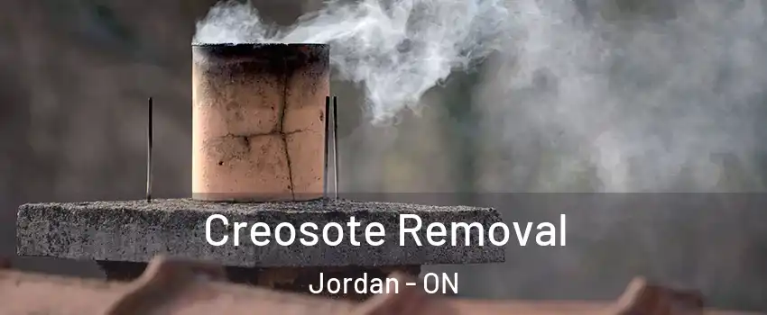 Creosote Removal Jordan - ON