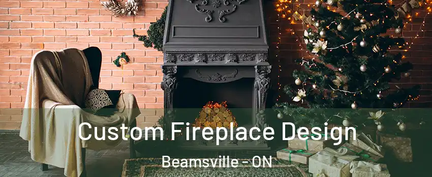  Custom Fireplace Design Beamsville - ON
