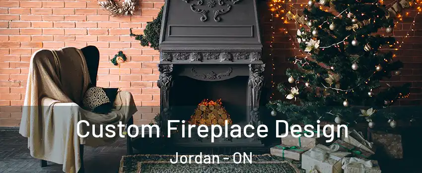 Custom Fireplace Design Jordan - ON