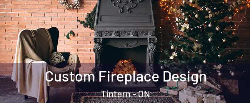 Custom Fireplace Design Tintern - ON