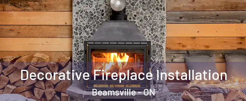  Decorative Fireplace Installation Beamsville - ON