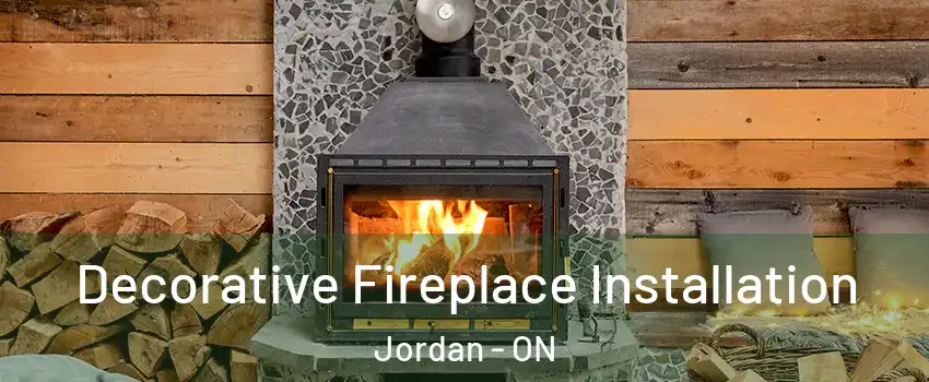  Decorative Fireplace Installation Jordan - ON