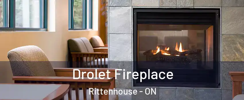  Drolet Fireplace Rittenhouse - ON