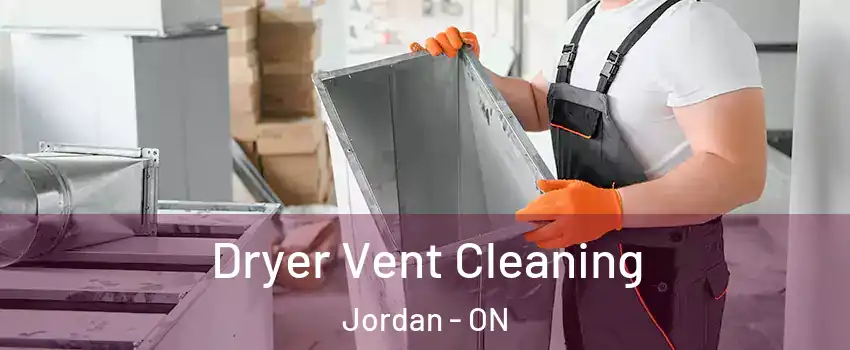 Dryer Vent Cleaning Jordan - ON