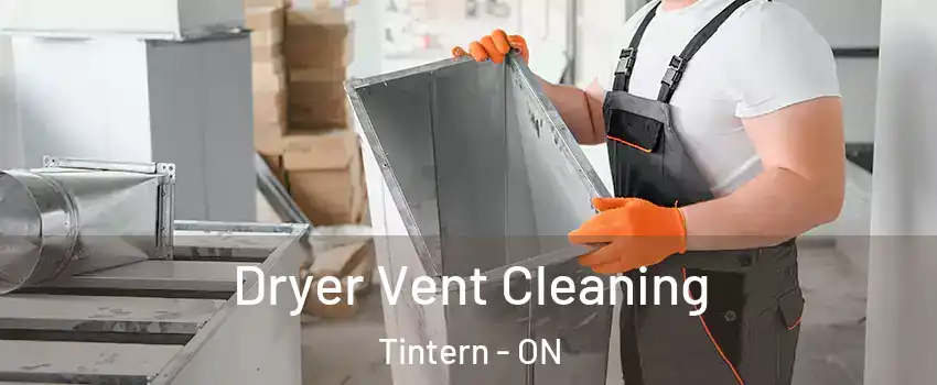 Dryer Vent Cleaning Tintern - ON