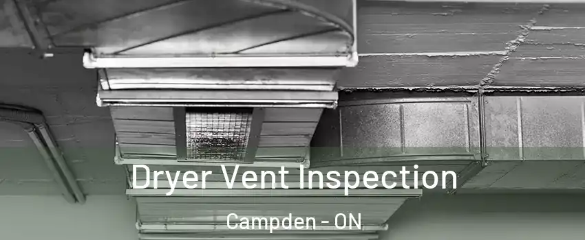  Dryer Vent Inspection Campden - ON