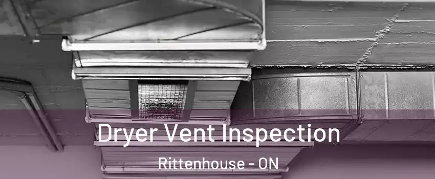  Dryer Vent Inspection Rittenhouse - ON