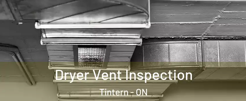 Dryer Vent Inspection Tintern - ON