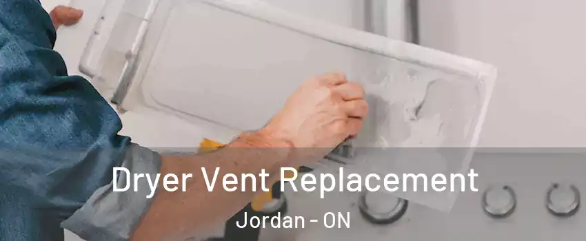  Dryer Vent Replacement Jordan - ON