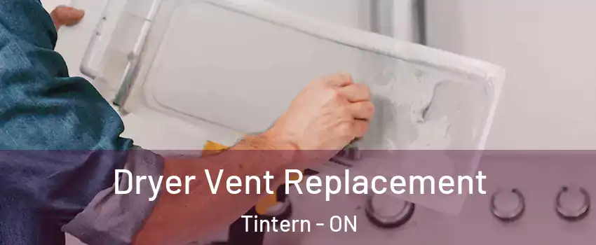  Dryer Vent Replacement Tintern - ON