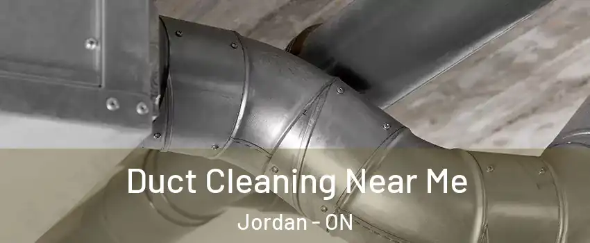 Duct Cleaning Near Me Jordan - ON