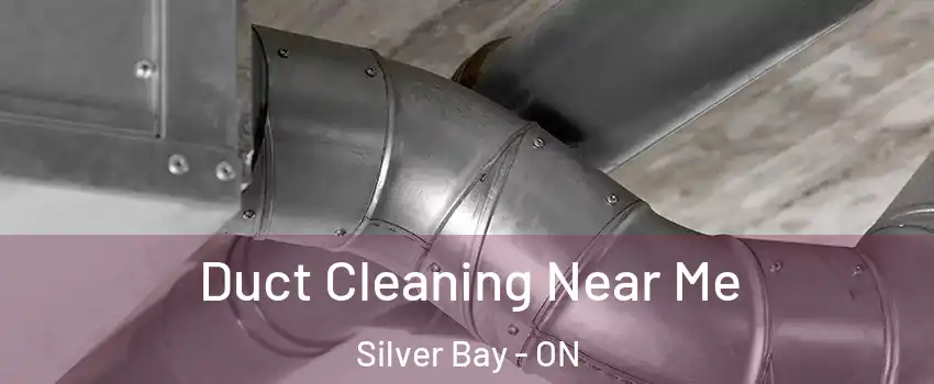  Duct Cleaning Near Me Silver Bay - ON