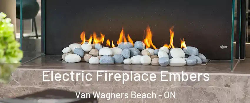  Electric Fireplace Embers Van Wagners Beach - ON