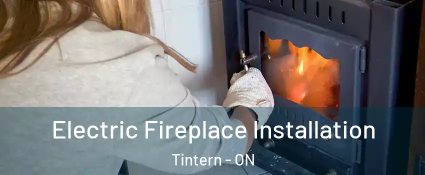  Electric Fireplace Installation Tintern - ON