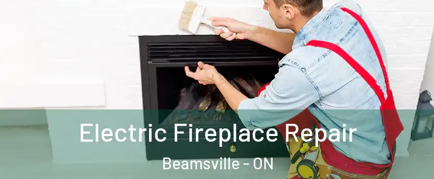  Electric Fireplace Repair Beamsville - ON