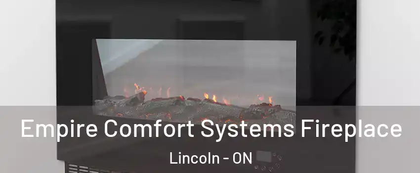 Empire Comfort Systems Fireplace Lincoln - ON