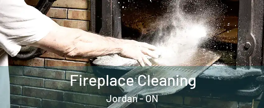 Fireplace Cleaning Jordan - ON