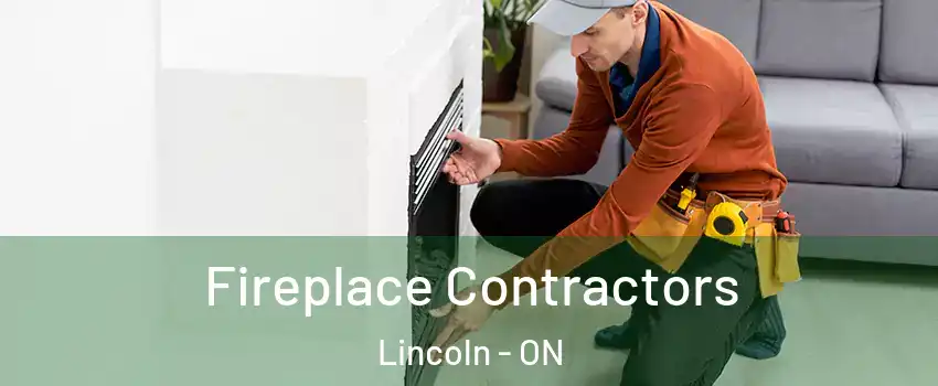 Fireplace Contractors Lincoln - ON