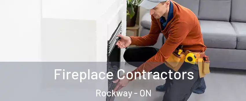 Fireplace Contractors Rockway - ON