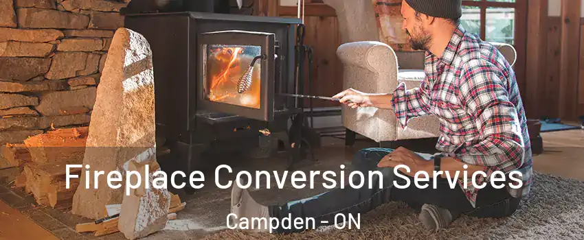  Fireplace Conversion Services Campden - ON