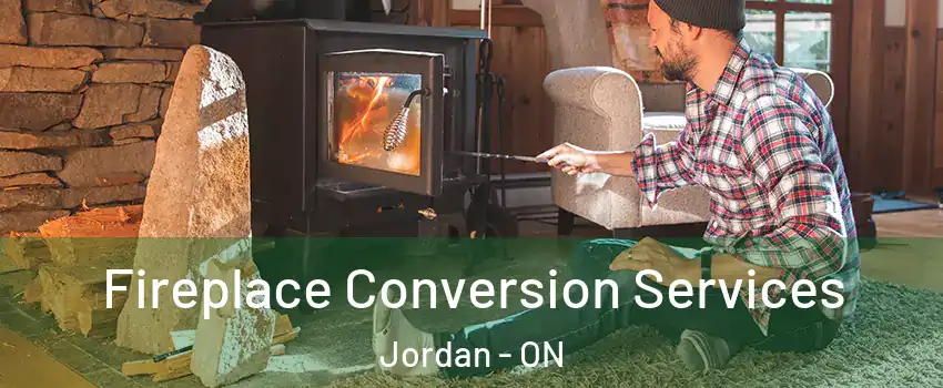  Fireplace Conversion Services Jordan - ON
