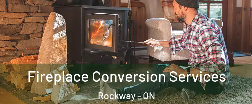  Fireplace Conversion Services Rockway - ON