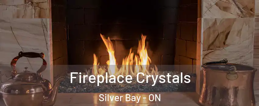 Fireplace Crystals Silver Bay - ON