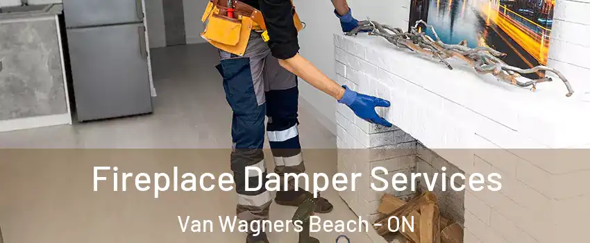  Fireplace Damper Services Van Wagners Beach - ON
