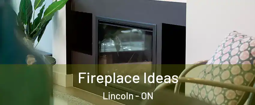  Fireplace Ideas Lincoln - ON