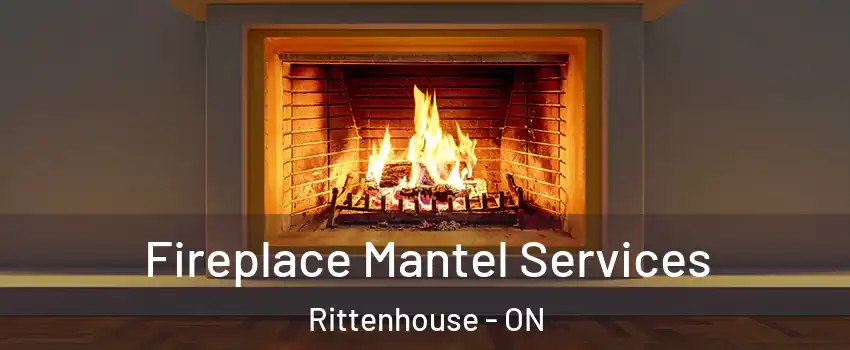  Fireplace Mantel Services Rittenhouse - ON