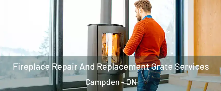  Fireplace Repair And Replacement Grate Services Campden - ON