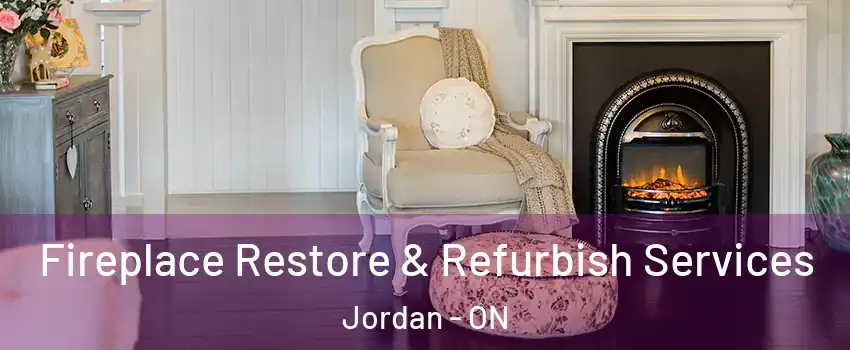 Fireplace Restore & Refurbish Services Jordan - ON