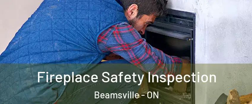  Fireplace Safety Inspection Beamsville - ON