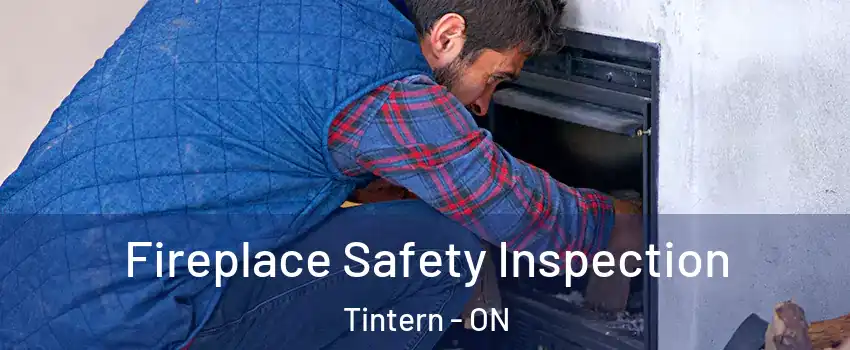 Fireplace Safety Inspection Tintern - ON