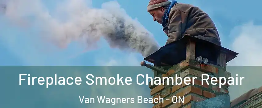  Fireplace Smoke Chamber Repair Van Wagners Beach - ON