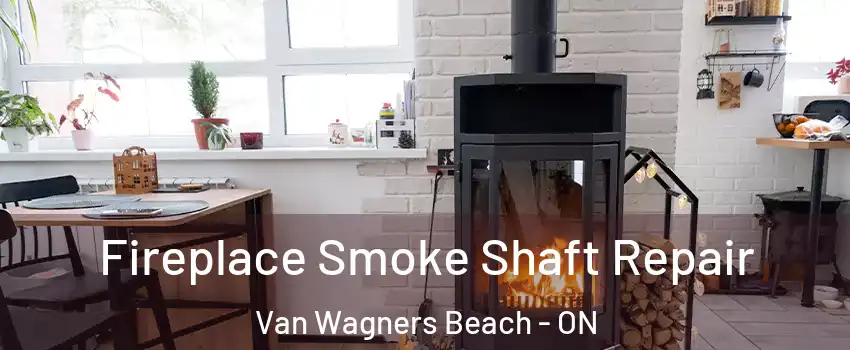  Fireplace Smoke Shaft Repair Van Wagners Beach - ON