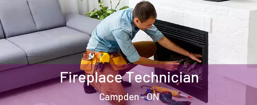 Fireplace Technician Campden - ON