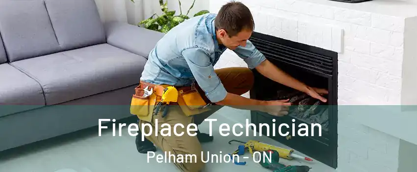  Fireplace Technician Pelham Union - ON